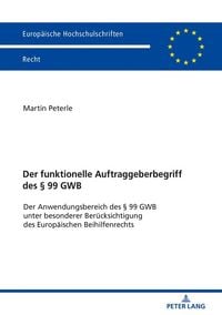 Produktbild: Der funktionelle Auftraggeberbegriff des &sect; 99 GWB
