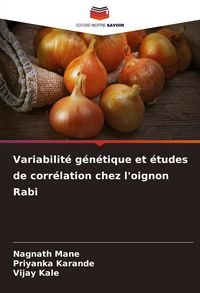 Produktbild: Variabilit&eacute; g&eacute;n&eacute;tique et &eacute;tudes de corr&eacute;lation chez l'oignon Rabi