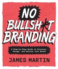 Produktbild: No Bullsh*t Branding