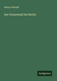 Produktbild: Der Grunewald bei Berlin