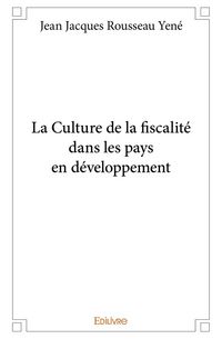 Produktbild: La Culture de la fiscalit&eacute; dans les pays en d&eacute;veloppement