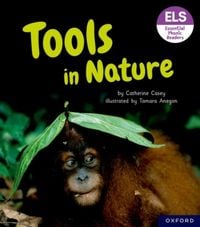 Produktbild: Essential Letters and Sounds: Essential Phonic Readers: Oxford Reading Level 6: Tools in Nature