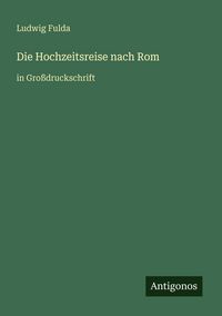 Produktbild: Die Hochzeitsreise nach Rom