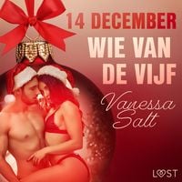 Produktbild: 14 december: Wie van de vijf &ndash; een erotische adventskalender