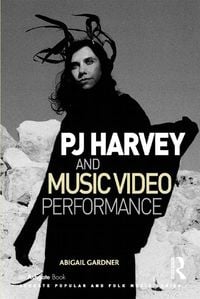 Produktbild: PJ Harvey and Music Video Performance