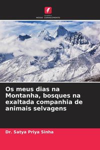 Produktbild: Os meus dias na Montanha, bosques na exaltada companhia de animais selvagens
