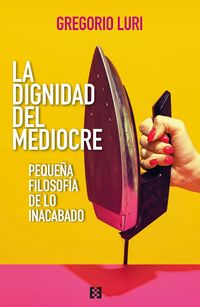 Produktbild: La dignidad del mediocre