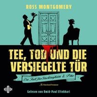 Produktbild: Tee, Tod und die versiegelte T&uuml;r (Ein Fall f&uuml;r Stockingham und Pike, Bd. 1)