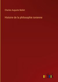 Produktbild: Histoire de la philosophie ionienne