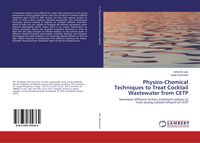 Produktbild: Physico-Chemical Techniques to Treat Cocktail Wastewater from CETP