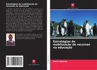 Produktbild: Estrat&eacute;gias de mobiliza&ccedil;&atilde;o de recursos na educa&ccedil;&atilde;o