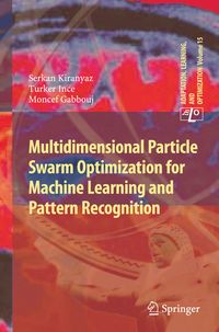 Produktbild: Multidimensional Particle Swarm Optimization for Machine Learning and Pattern Recognition