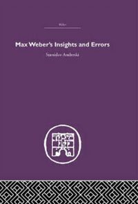 Produktbild: Andreski, S: Max Weber's Insights and Errors