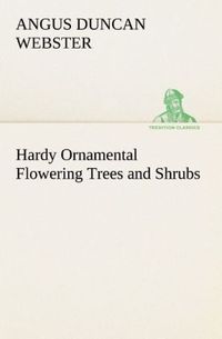 Produktbild: Hardy Ornamental Flowering Trees and Shrubs