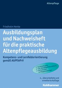 Produktbild: Ausbildungsplan und Nachweisheft f&uuml;r die praktische Altenpflegeausbildung