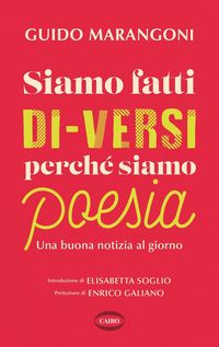 Produktbild: Siamo fatti di-versi perch&eacute; siamo poesia. Una buona notizia al giorno
