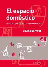 Produktbild: El Espacio Dom&eacute;stico: Procesos Proyectuales Contempor&aacute;neos