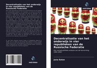 Produktbild: Decentralisatie van het onderwijs in vier republieken van de Russische Federatie
