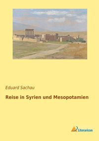 Produktbild: Reise in Syrien und Mesopotamien