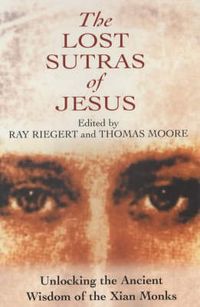 Produktbild: Moore, T: The Lost Sutras of Jesus