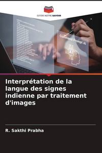 Produktbild: Interpr&eacute;tation de la langue des signes indienne par traitement d'images