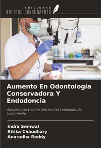 Produktbild: Aumento En Odontolog&iacute;a Conservadora Y Endodoncia