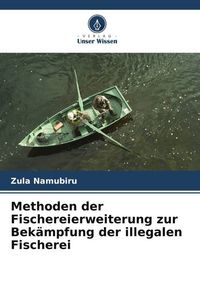 Produktbild: Methoden der Fischereierweiterung zur Bek&auml;mpfung der illegalen Fischerei