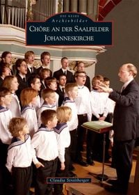 Produktbild: Ch&ouml;re an der Saalfelder Johanneskirche