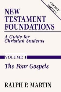Produktbild: New Testament Foundations, Vol. 1: A Guide for Christian Students