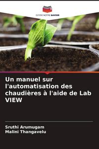 Produktbild: Un manuel sur l'automatisation des chaudi&egrave;res &agrave; l'aide de Lab VIEW