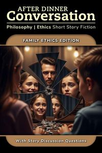 Produktbild: After Dinner Conversation - Family Ethics (After Dinner Conversation - Themes, #13)