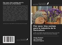 Produktbild: Flor seca: Una ventaja para la industria de la floricultura