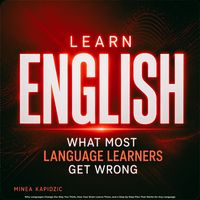 Produktbild: Learn English: What Most Language Learners Get Wrong