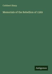 Produktbild: Memorials of the Rebellion of 1569