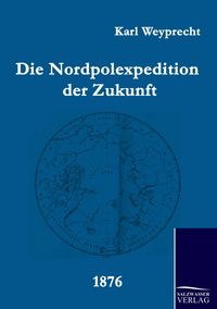 Produktbild: Die Nordpolexpedition der Zukunft