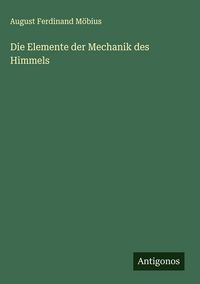 Produktbild: Die Elemente der Mechanik des Himmels