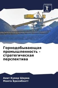 Produktbild: Gornodobywa&uuml;schaq promyshlennost' - strategicheskaq perspektiwa