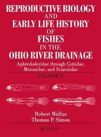 Produktbild: Reproductive Biology and Early Life History of Fishes in the Ohio River Drainage