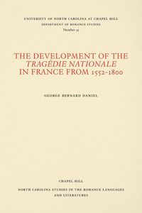 Produktbild: The Development of the Trag&eacute;die Nationale in France from 1552-1800