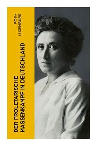 Produktbild: Der proletarische Massenkampf in Deutschland