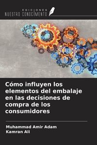 Produktbild: C&oacute;mo influyen los elementos del embalaje en las decisiones de compra de los consumidores