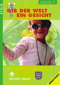 Produktbild: Ethik Grundschule / Gib der Welt ein Gesicht - Landesausgabe Th&uuml;ringen und Sachsen-Anhalt