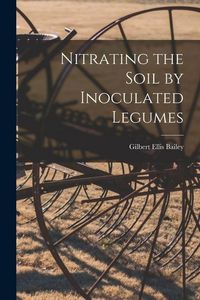 Produktbild: Nitrating the Soil by Inoculated Legumes
