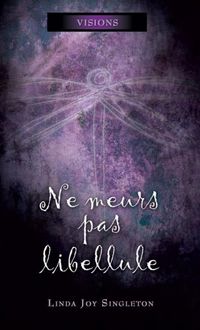 Produktbild: Ne meurs pas libellule