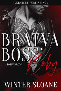 Produktbild: Bratva Boss' Baby (Kotov Bratva, #1)