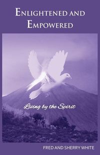 Produktbild: Enlightened and Empowered: Living by the Spirit