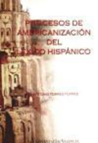 Produktbild: Torres Torres, A: Procesos de americanizaci&oacute;n del l&eacute;xico his