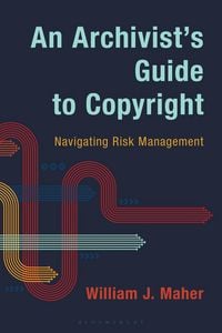 Produktbild: An Archivist's Guide to Copyright