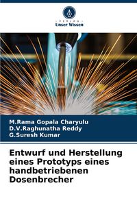 Produktbild: Entwurf und Herstellung eines Prototyps eines handbetriebenen Dosenbrecher