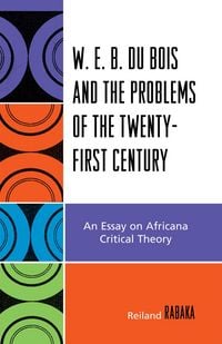 Produktbild: W.E.B. Du Bois and the Problems of the Twenty-First Century